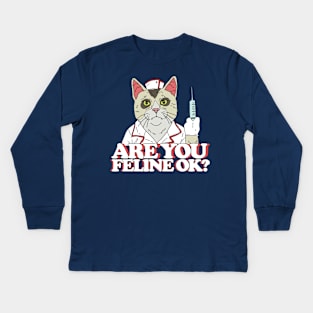 Are You Feline Ok Nurse Cat with Injection Pun Kids Long Sleeve T-Shirt